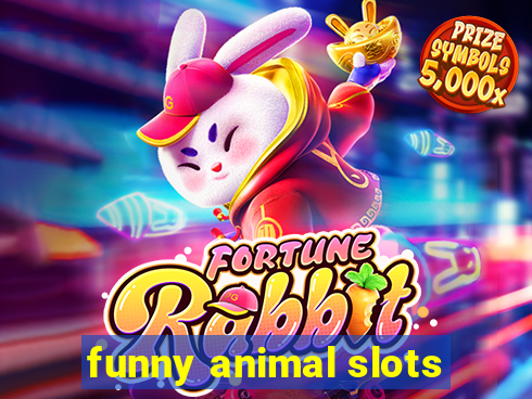 funny animal slots