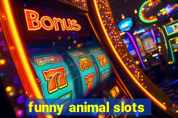 funny animal slots