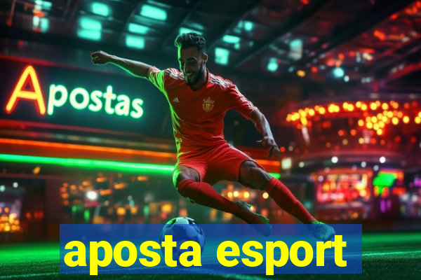 aposta esport