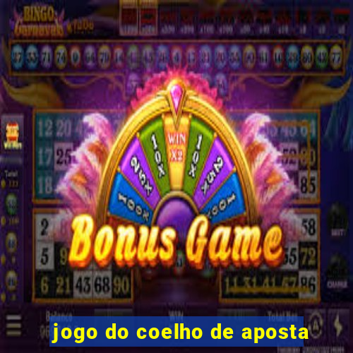 jogo do coelho de aposta