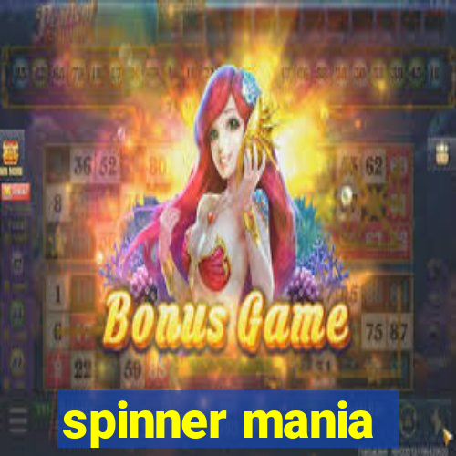 spinner mania