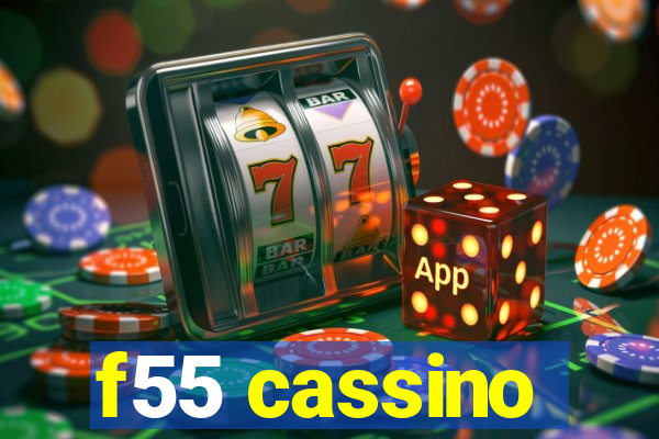 f55 cassino