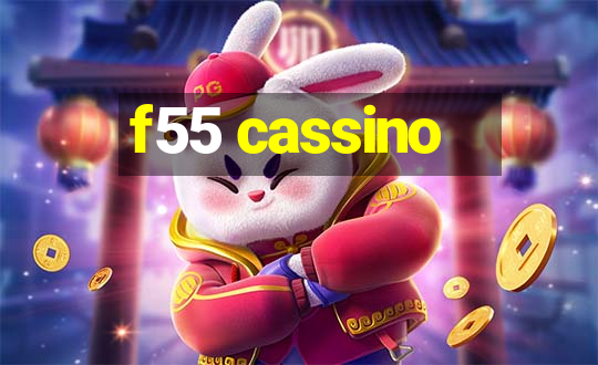 f55 cassino