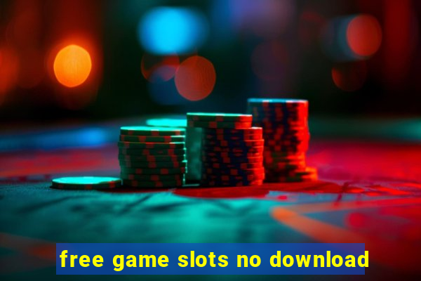 free game slots no download