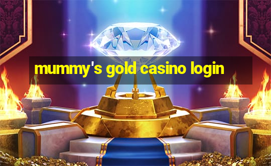 mummy's gold casino login