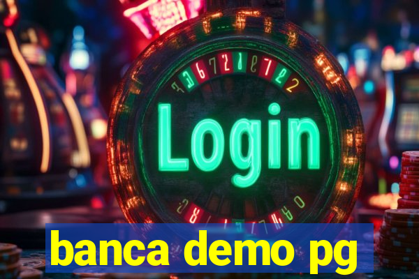 banca demo pg