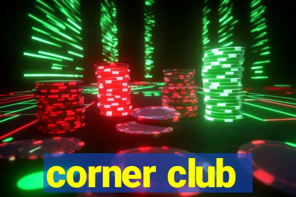 corner club