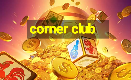 corner club