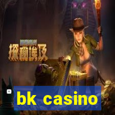 bk casino