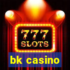 bk casino