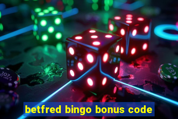 betfred bingo bonus code