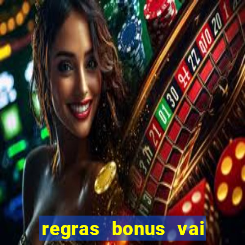 regras bonus vai de bet