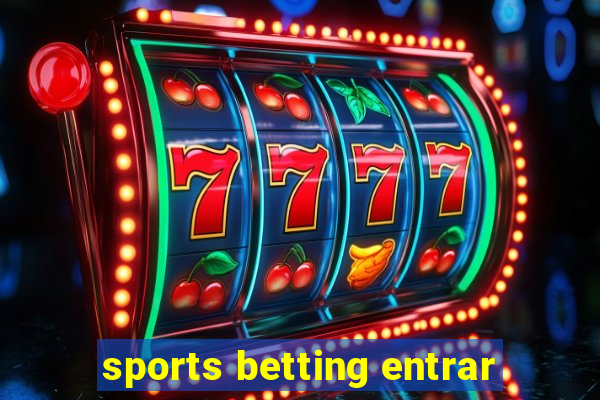 sports betting entrar