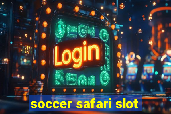 soccer safari slot