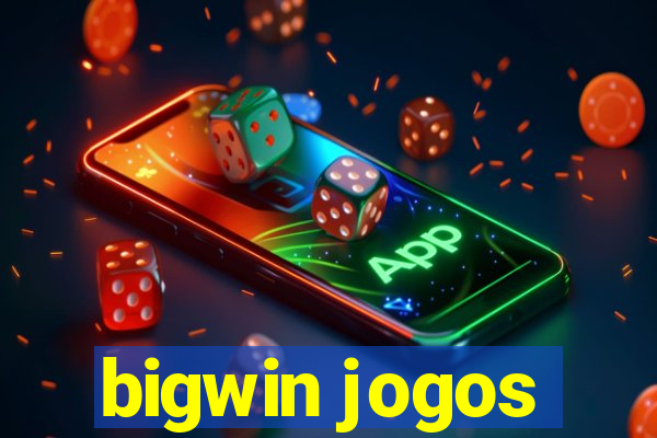 bigwin jogos