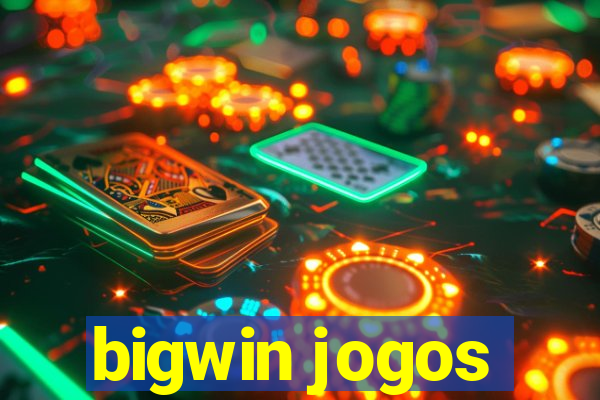 bigwin jogos