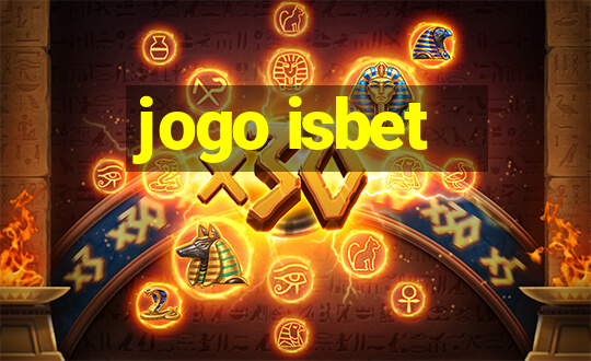 jogo isbet