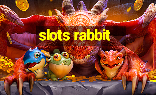 slots rabbit