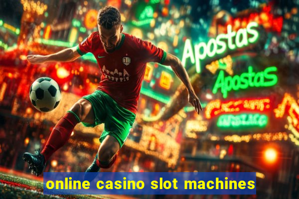 online casino slot machines