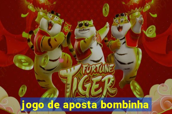 jogo de aposta bombinha