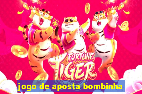 jogo de aposta bombinha