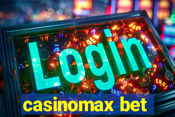 casinomax bet