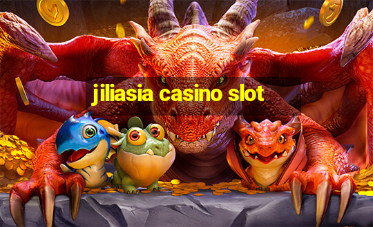 jiliasia casino slot