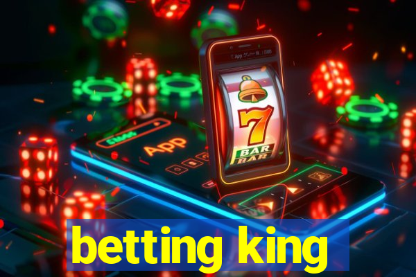 betting king