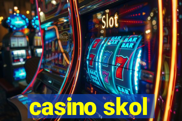 casino skol