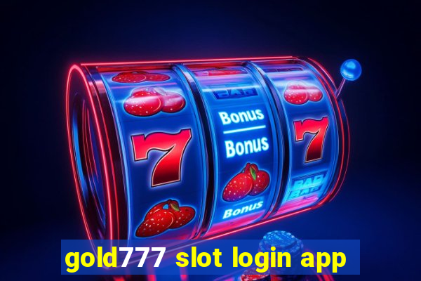 gold777 slot login app