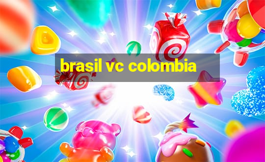 brasil vc colombia