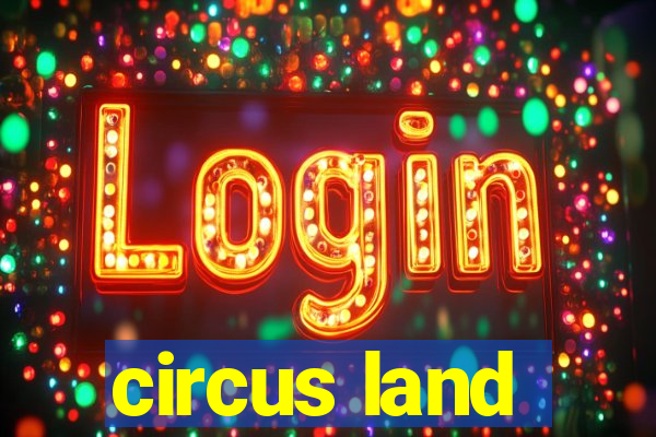 circus land