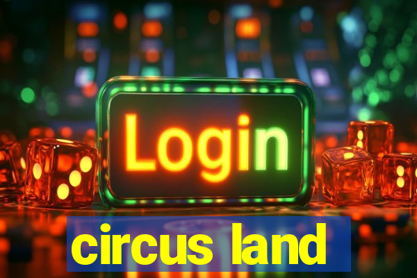 circus land