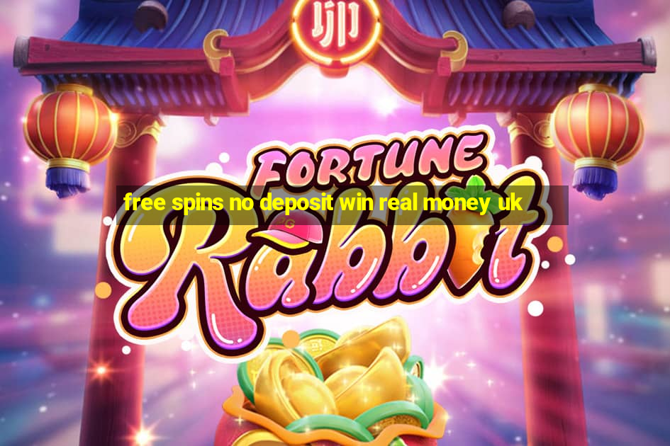 free spins no deposit win real money uk