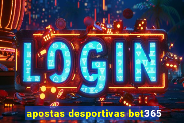 apostas desportivas bet365