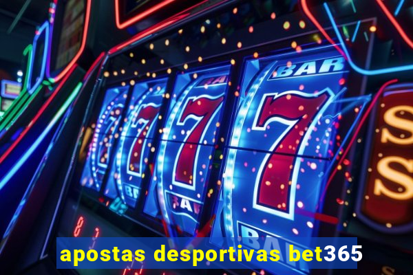 apostas desportivas bet365