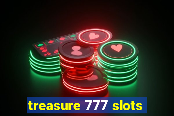 treasure 777 slots