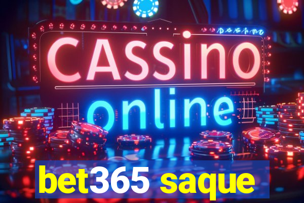 bet365 saque