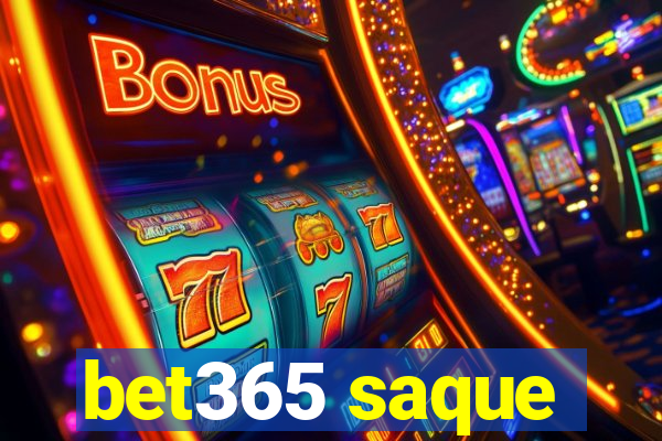 bet365 saque