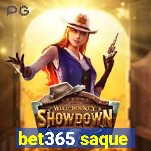 bet365 saque