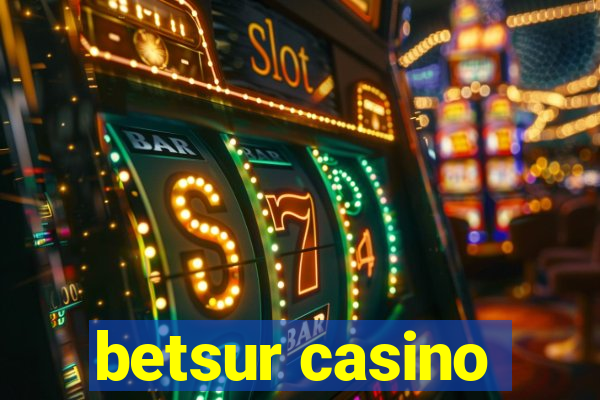 betsur casino