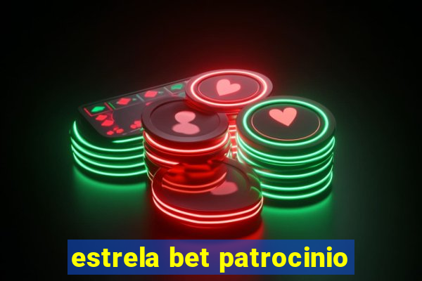 estrela bet patrocinio