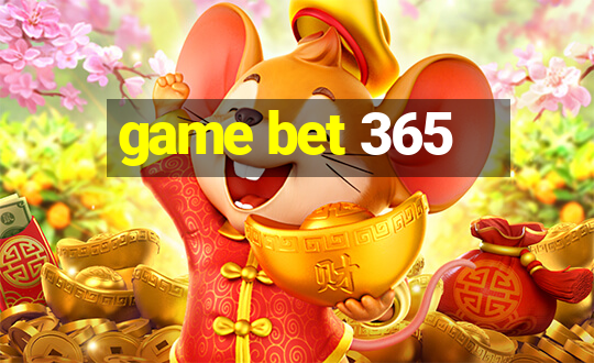 game bet 365