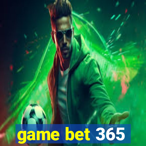 game bet 365