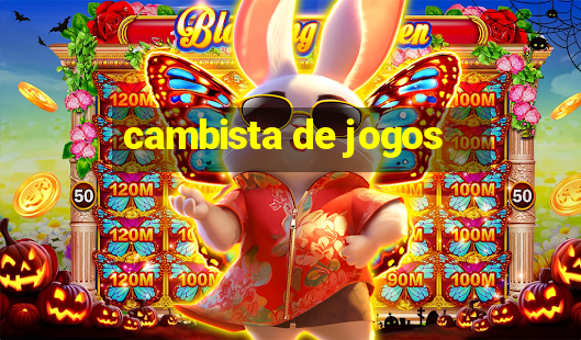 cambista de jogos