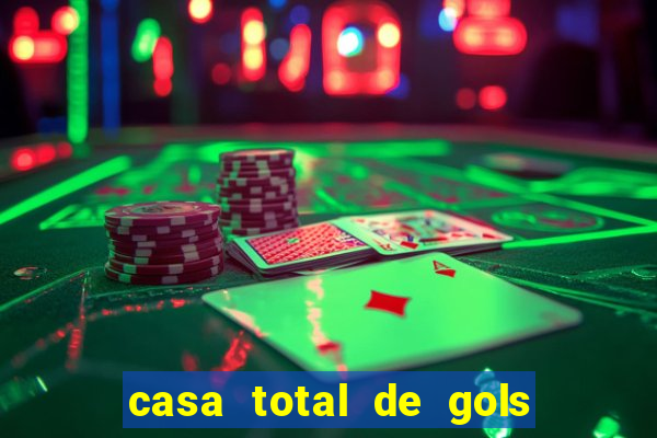 casa total de gols no jogo