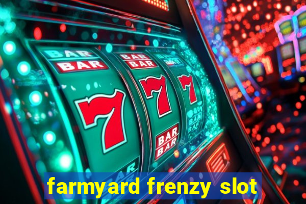 farmyard frenzy slot