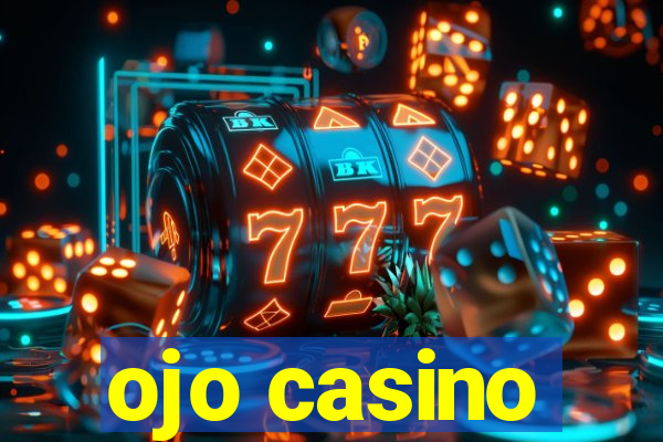 ojo casino