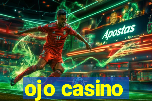 ojo casino