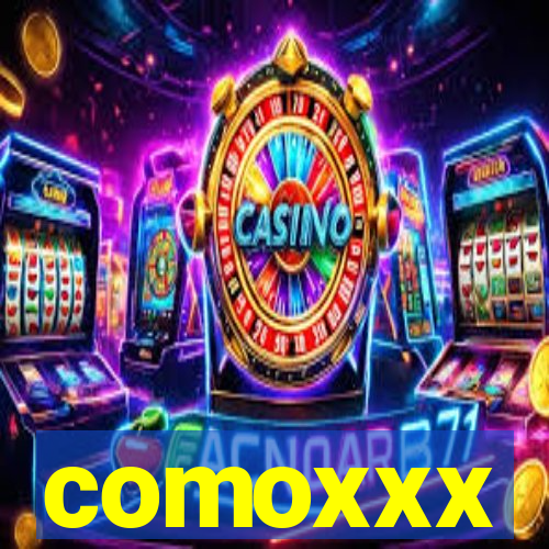 comoxxx